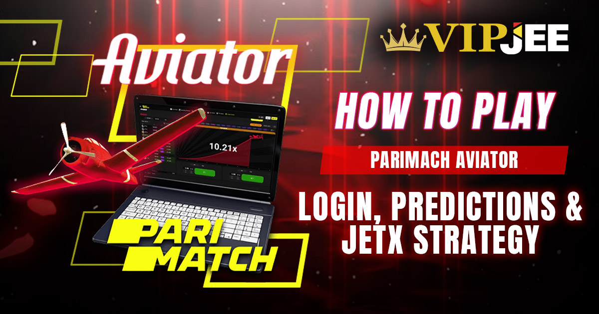 How to Play Parimatch Aviator: Login, Predictions & JetX Strategy