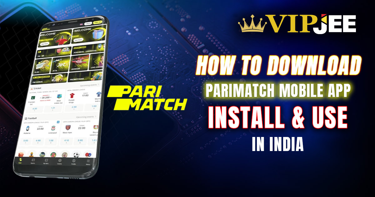 Parimatch Mobile App: How to Download, Install & Use in India