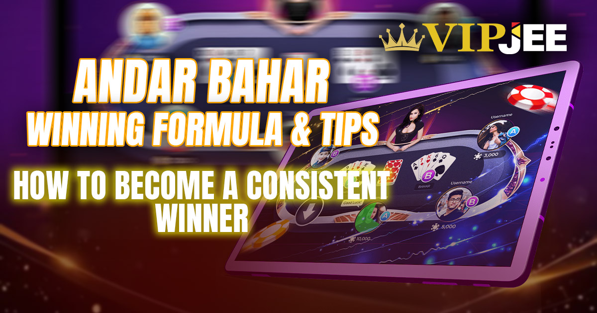 Andar Bahar Winning Formula & Tips: How to Become a Consistent Winner