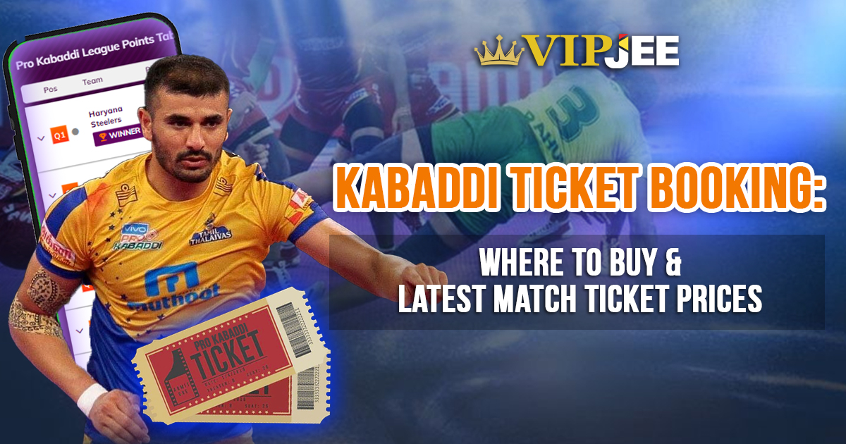 Kabaddi Ticket Booking: Where to Buy & Latest Match Ticket Prices