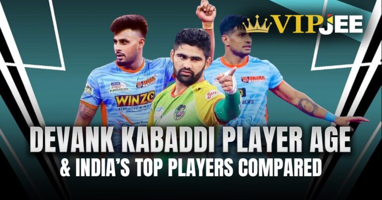 Devank Kabaddi Player Age & India’s Top Players Compared