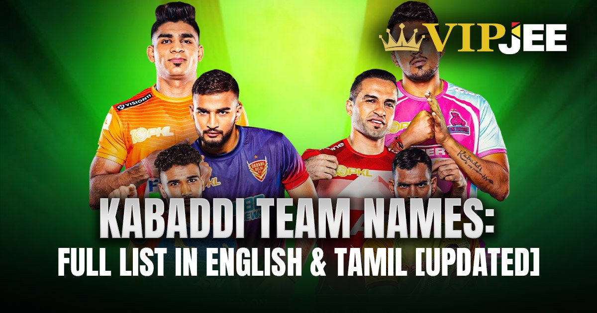 Kabaddi Team Names: Full List in English & Tamil [Updated]