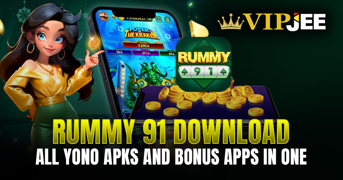 Rummy 91 Download – All Yono APKs and Bonus Apps in One