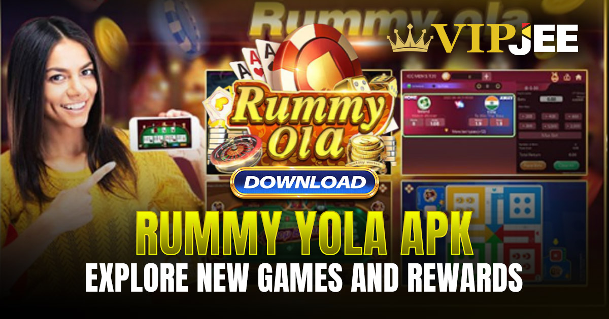 Download Rummy Yola APK – Explore New Games and Rewards