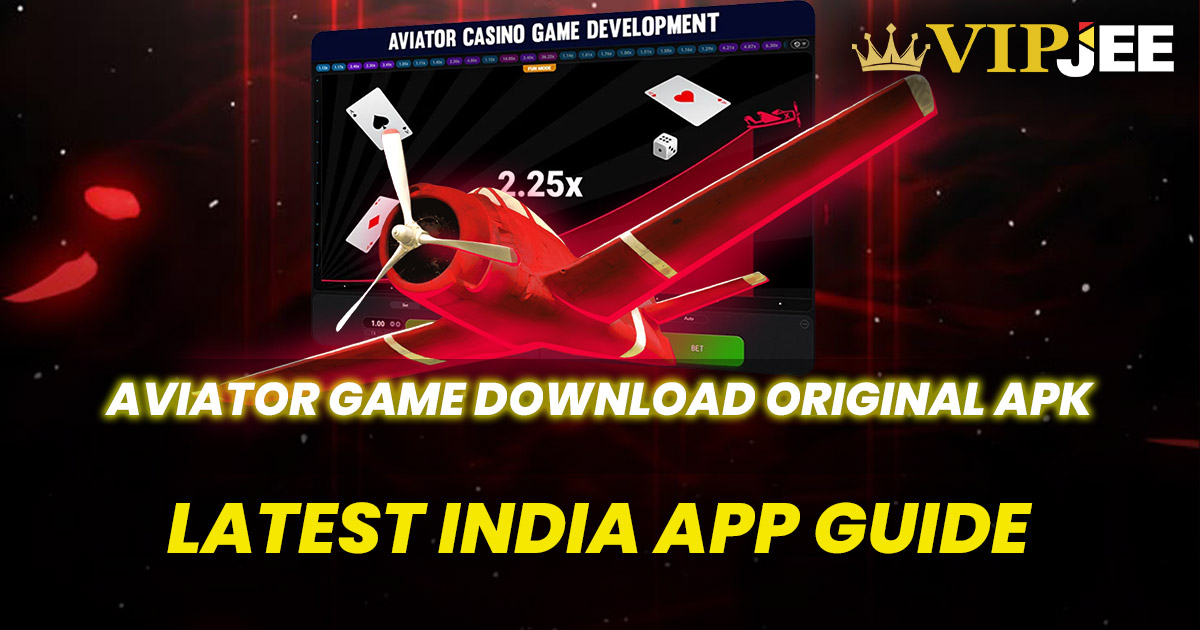 Aviator Game Download Original APK – Latest India App Guide