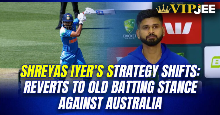 Shreyas Iyer’s Strategy Shifts: Reverts to Old Batting Stance Against Australia