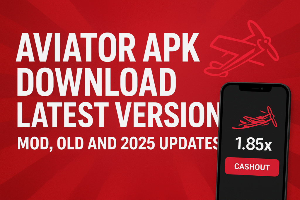 Aviator APK Download Latest Version – Mod, Old and 2025 Updates