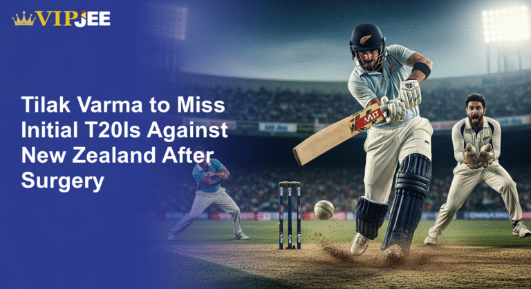 Tilak Varma to Miss Initial T20Is Against New Zealand After Surgery